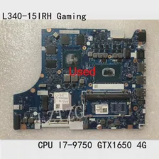 Используется для Lenovo Ideapad L340-15IRH Материнская плата игрового ноутбука Материнская плата CPU I7-9750H GTX1650 4G FRU 5B20S42306