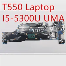 Материнская плата для ноутбука Lenovo ThinkPad T550, материнская плата I5-5300U UMA 00UR088, 00JT395