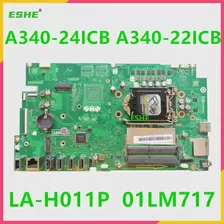 LA-H011P Для Lenovo Ideacentre A340-24ICB A340-22ICB 520C-24ICB Универсальная материнская плата ноутбука 01LM717 5B20U53668